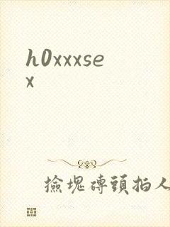 h0xxxsex