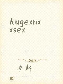 hugexnxxsex