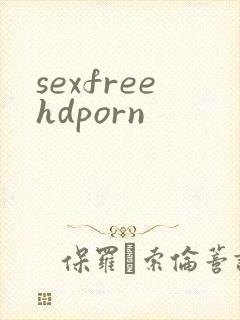 sexfreehdporn