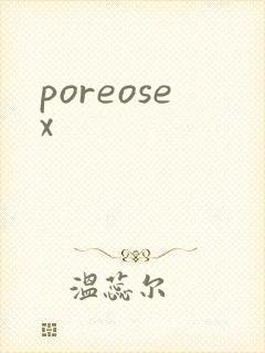 poreosex
