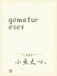 gomaturesex