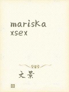 mariskaxsex