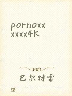 pornoxxxxxx4k