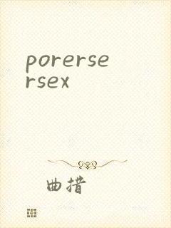 porersersex