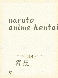 naruto anime hentai