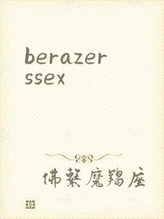 berazerssex