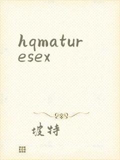 hqmaturesex