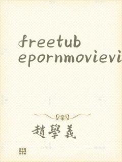 freetubepornmovievideoxxxboygirl