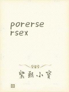porersersex
