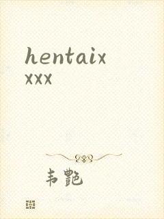 hentaixxxx