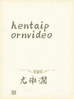 hentaipornvideo