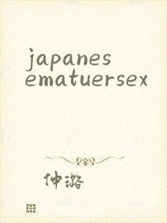 japanesematuersex