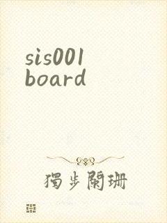 sis001 board