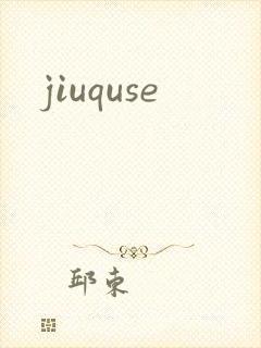 jiuquse