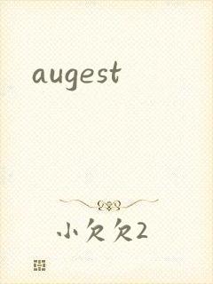 augest