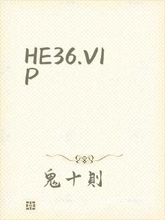 HE36.VIP