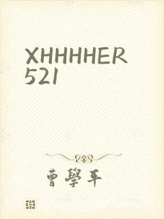 XHHHHER521