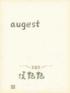 augest