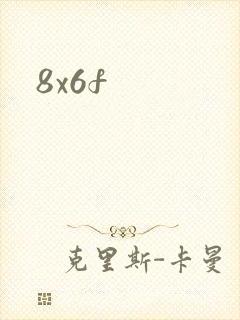 8x6f