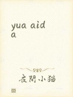 yua aida