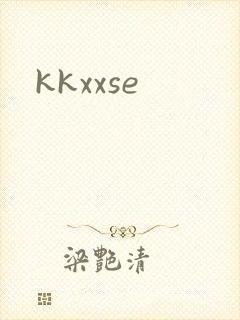 kkxxse