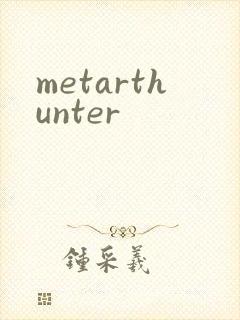 metarthunter