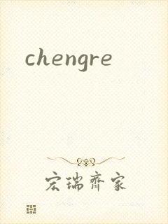 chengre