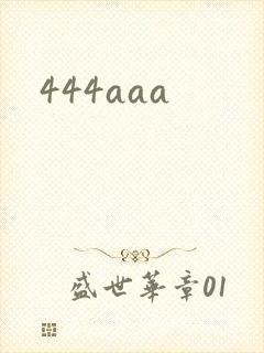 444aaa