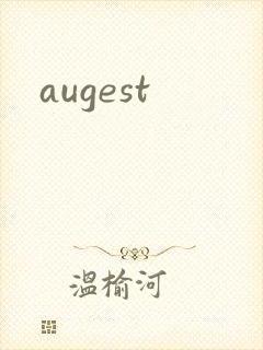 augest