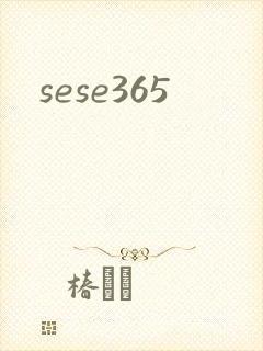sese365