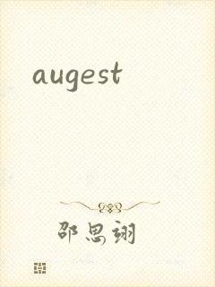augest