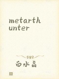 metarthunter
