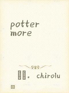 potter more