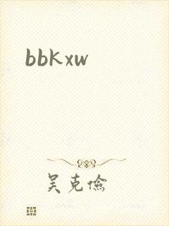 bbkxw