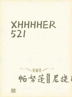 XHHHHER521