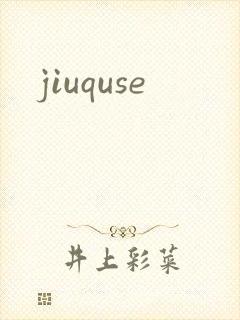jiuquse