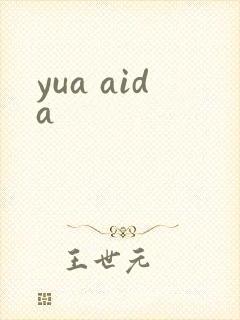 yua aida