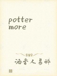 potter more