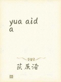yua aida