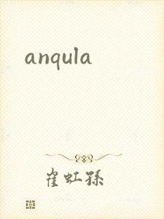 anqula