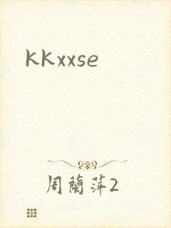 kkxxse