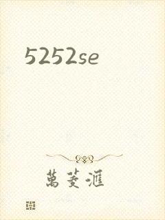 5252se