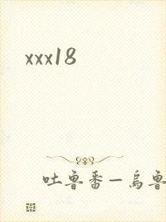 xxx18