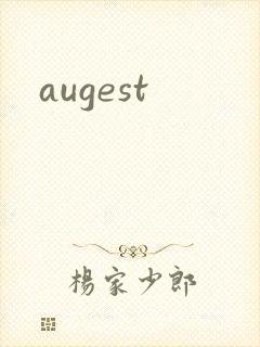 augest