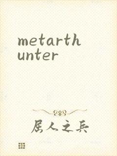 metarthunter