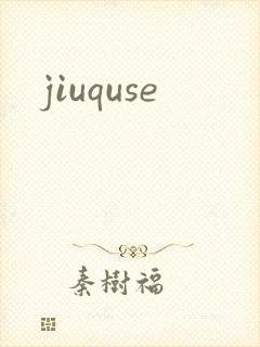 jiuquse