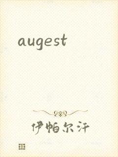 augest