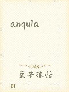 anqula