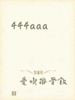 444aaa