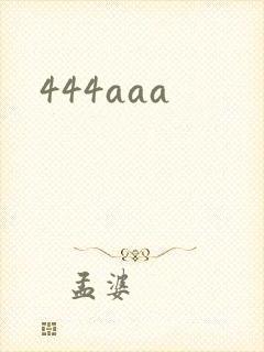 444aaa